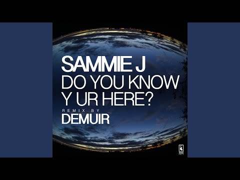 Do You Know Y Ur Here?