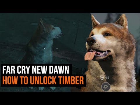 How to unlock Timber the dog in Far Cry new Dawn