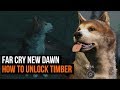 How to unlock Timber the dog in Far Cry new Dawn