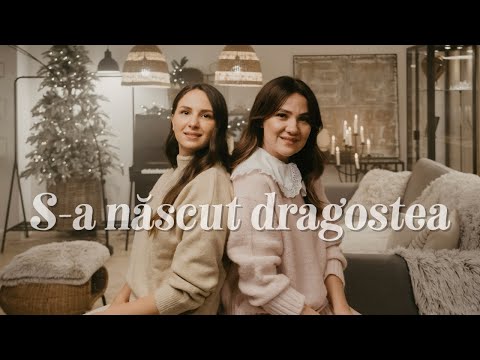 Emma Repede & Deea Axinte - S-a născut Dragostea | Labor of love