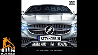 DJ ASAP ft. Derek King, RJ, Iamsu! - Stay Mobbin' [Prod. DJ ASAP, Sterling Roberts] [Thizzler.com]