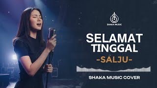 Download lagu SELAMAT TINGGAL - SALJU BAND | VIDEO LYRIC - COVER BY SHAKA MUSIC mp3 Download lagu SELAMAT TINGGAL - SALJU BAND | VIDEO LYRIC - COVER BY SHAKA MUSIC mp3