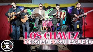 LOS CHAVEZ - CHAMAME 2017