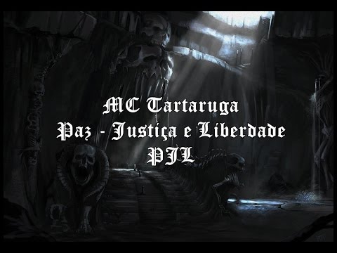 Mc Tartaruga - Paz Justiça e Liberdade