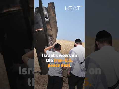 Israel’s views on the Iran-U.S. peace deal