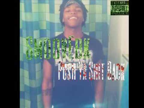 SmoovEbk - Push Ya Shit Back