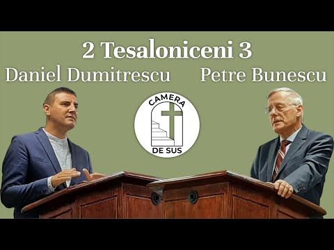 Daniel Dumitrescu / Petre Bunescu - 2 Tesaloniceni 3