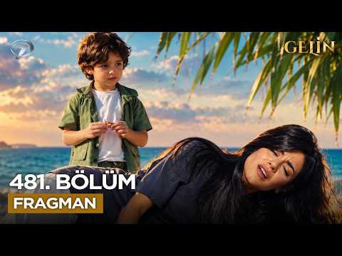 Gelin 481. Bölüm Fragmanı