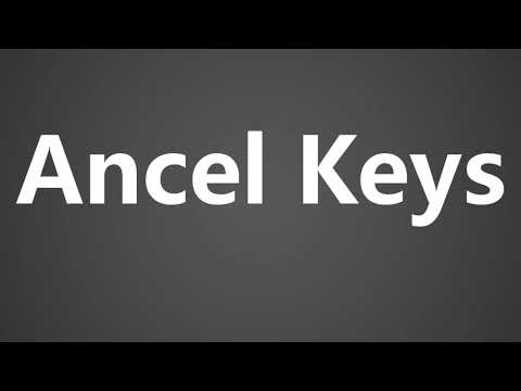 How To Pronounce Ancel Keys