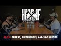 #39 - SHARKS, SUPERHEROES, & SIDE HUSTLES | HWMF Podcast