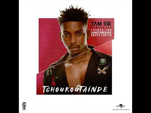 Tam sir - Tchoukoutaindé