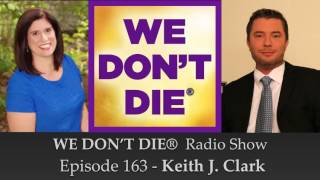 Episode Episode 163 Keith J. Clark shares iDigitalMedium.com on WE DON'T DIE® Radio Show