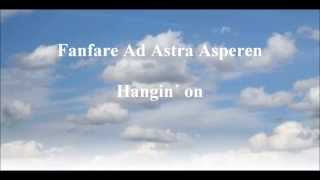 Hangin' On | Dean Jones | arr. Henk Ummels | Fanfare Ad Astra Asperen