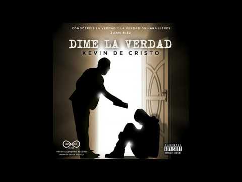 Kevin De Cristo  - Dime La Verdad- Official Audio. ( Prod By The mind & L Records)