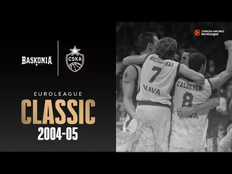 CSKA - Tau Ceramica Memorable Matchup: Semi-Final in Moscow 2004/05 | EUROLEAGUE CLASSIC GAME