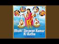 Bhakt Shravan Kumar Ki Katha Vol 2 Part 5