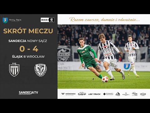 Sandecja Nowy Sącz - Śląsk II Wrocław 0:4 (0:2) | skrót meczu | 21.10.2025