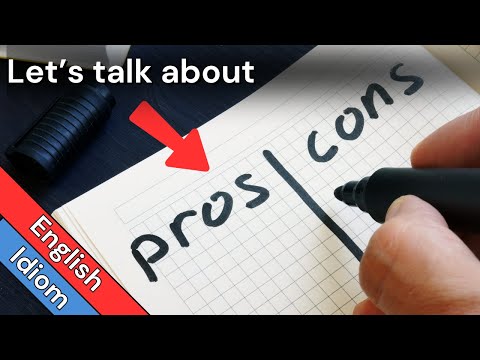 Pros and Cons Meaning | Pronunciation | How To Use Pros and Cons in a Sentence