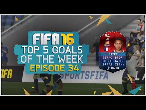 Top 5 Goals of the Week! Episode 34 ft. iMOTM Payet (84) | FIFA 16