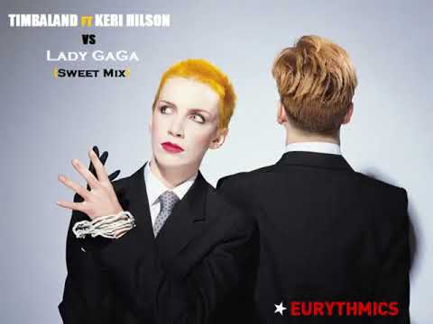 Eurythmics vs Timbaland ft Keri Hilson vs Lady GaGa Sweet Mix DJ FanFan Du 06 q