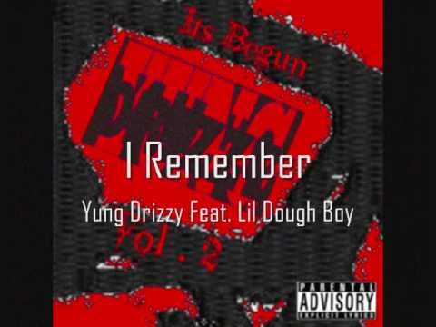 I remember Feat. Lil Dough Boy