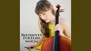 Bagatelle No. 25 in A Minor &quot;Für Elise&quot; (Cello Version)