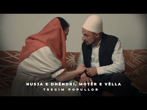 Tregim Popullor - Nusja e dhëndëri moter e vëlla (Official Video 4K)