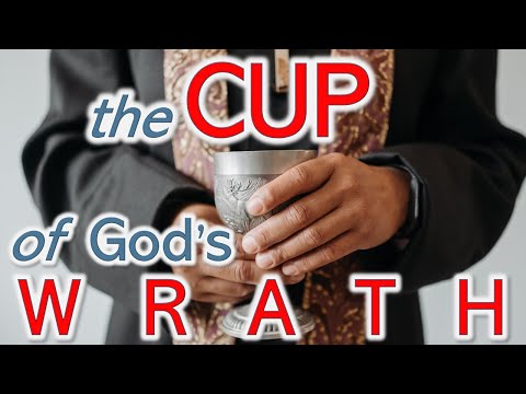 CUP of God's wrath EXPLAIN - Dr Tim Jennings