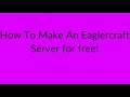 How To Make A Eaglercraft Server For Free
