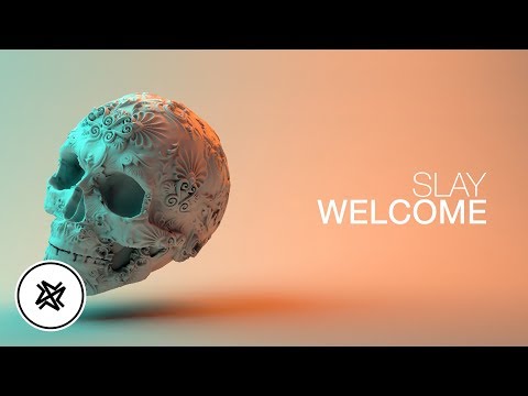 SLAY - Welcome