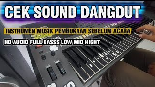 Download lagu CEK SOUND DANGDUT PEMBUKAAN ORGEN TUNGGAL TES SOUND LOW MID HIGT BERASA MAIN ORGEN DIRUMAH HD AUDIO  mp3