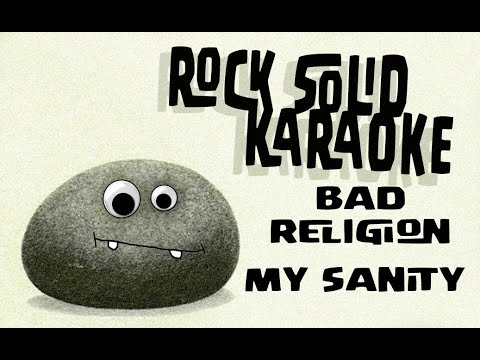 Bad Religion - My Sanity (karaoke)
