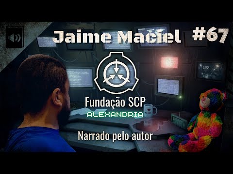 #67 - Audiolivro - Fundação SCP: Alexandria - Jaime Maciel