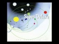 Super Deluxe - Years Ago