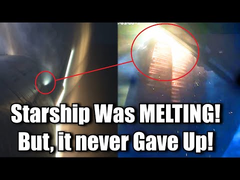 SpaceX's Starship Literally Melted! But It Kept Flying To A Miraculous Landing!