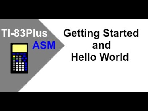 Getting Started and Hello World in TI-83Plus Assembly [Ep 1]