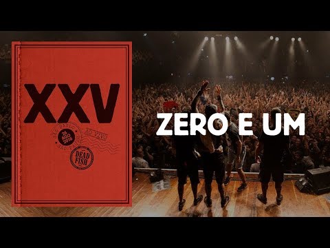 Dead Fish - Zero e Um (XXV Ao Vivo Em SP)