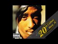 2Pac - Me Against The World (feat. Dramacydal)