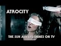 ATROCITY - The Sun Always Shines On TV (A-ha cover) (2008) HQ version