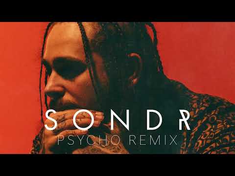 Post Malone ft. Ty Dolla $ign - Psycho (SONDR Remix)