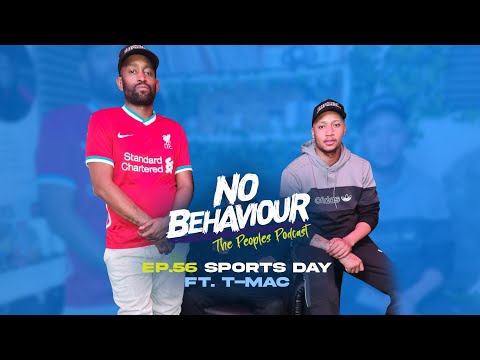 Sports day | No Behaviour Podcast EP. 056 | Margs & Loons Ft T-Mac