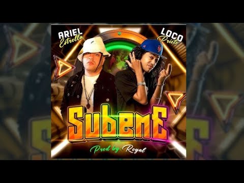 Loco Prieto x Ariel Estrella - Subeme ( Video Oficial )