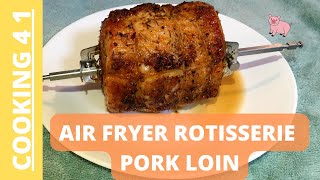 Air Fryer Rotisserie Pork Loin