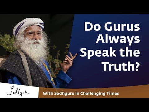 Do Gurus always Speak the Truth? 🙏 With Sadhguru in Challenging Times - 11 Oct