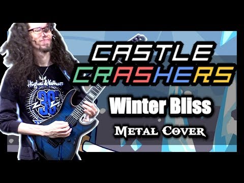 Castle Crashers WINTER BLISS - METAL Cover by ToxicxEternity