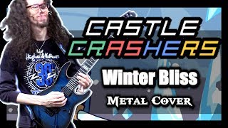 Castle Crashers WINTER BLISS - METAL Cover by ToxicxEternity