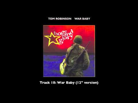 Tom Robinson - 18 War Baby (12" Version)