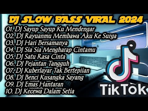 TERBARU 2024 - DJ Sayup Sayup Ku Mendengar X Rayuanmu Membawa Aku Ke Surga X Hari Bersamanya