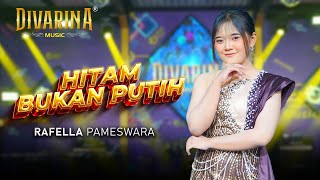 Download lagu HITAM BUKAN PUTIH - RAFELA PAMESWARA - DIVARINA MUSIC mp3 Download lagu HITAM BUKAN PUTIH - RAFELA PAMESWARA - DIVARINA MUSIC mp3
