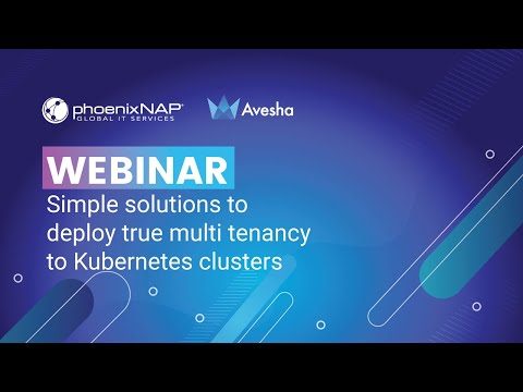 Simple solutions to deploy true multi tenancy to Kubernetes clusters to reduce complexity and cost